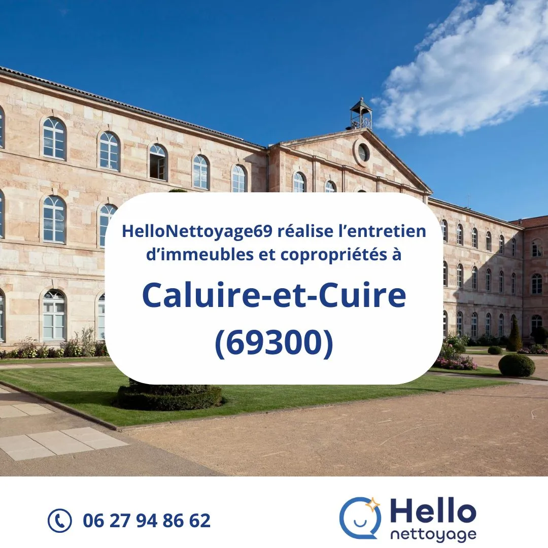 Nettoyage d'immeubles et copropriétés à Caluire-et-Cuire avec HelloNettoyage69